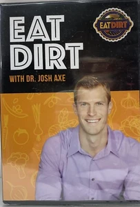 EAT DIRT with Dr. Josh Axe (DVD, 2016) Leaky Gut **NEW/ SEALED cond** - Picture 1 of 2