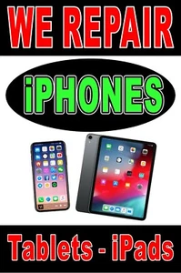 We Repair iPhones iPads Tablets Advertising Poster Sign 24"x36" - Picture 1 of 3