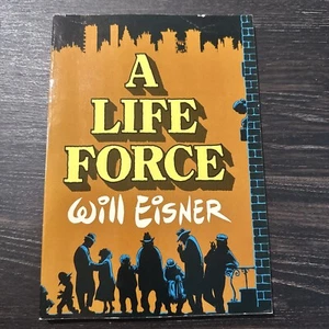 A Life Force by Will Eisner Paperback / Graphic Novel 1988 Kitchen Sink - Picture 1 of 5