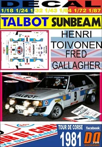 DECAL TALBOT SUNBEAM LOTUS HENRI TOIVONEN TOUR DE CORSE 1981 DnF (04) - Foto 1 di 1