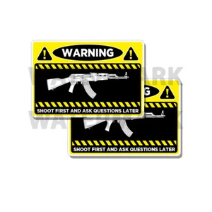 Shoot First and Ask Questions Later - AK47 - Vinyl Decal Sticker Funny 2PK 3.4x5 - Picture 1 of 2