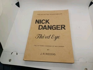 The Collected Adventures of Nick Danger Third Eye J. R. Reddig SIGNED VINTAGE - Picture 1 of 17