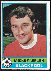 TOPPS - FOOTBALLERS (RED, 1977) - #48 MICKEY WALSH, BLACKPOOL