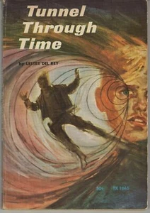 Lester Del Rey - Tunnel Through Time - Science Fiction Novel - TX 1065 - 1967 - Bild 1 von 2