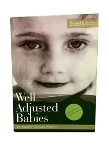 Well Adjusted Babies Jennifer Barham Floreani Signed Copy Paperback 2nd Edition - Picture 1 of 9