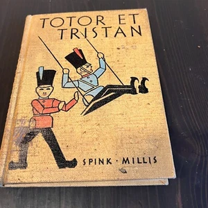 Vintage 1938 TOTOR ET TRISTAN, DEUX SOLDATS DE BOIS French Book Spink & Millis - Picture 1 of 9