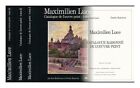 LUCE, MAXIMILIEN (1858-1941) Maximilien Luce : catalogue raisonne de l'oeuvre pe