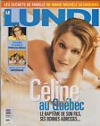 Celine Dion LUNDI magazine July 2001 LARA FABIAN Stephanie De Monaco TEA LIONI