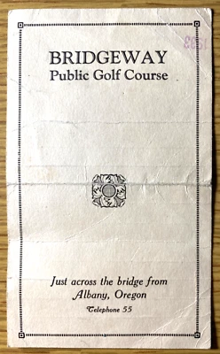 1940s BRIDGEWAY PUBLIC GOLF COURSE vintage golfing tally card ALBANY, OREGON - Image 1 of 2