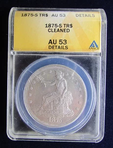 1875-S Trade Dollar ANACS AU53 Details Cleaned - Picture 1 of 2