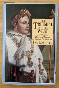 Triumph of the West : The Origins, Rise and Legacy of Western Civilization by... - Bild 1 von 7