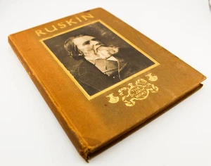 1900 JOHN RUSKIN RARE ANTIQUE BOOK - Picture 1 of 2