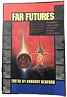 Far Futures by Gregory Benford (1997, Trade Paperback) First Printing
