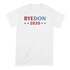 Byedon 2020 T Shirt Bye Don 2020 Shirt Joe Biden Tshirt - Picture 1 of 12