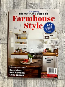 Country Living Magazine "The Ultimate Guide To Farmhouse Style" 155 Room Ideas! - Picture 1 of 1