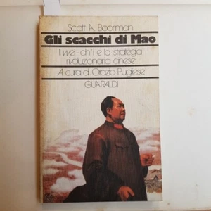 Gli scacchi di Mao il Wei - C'i e strategia rivoluzionaria del marxismo cinese - Foto 1 di 1