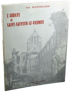 Jean Blanchelande L'ABBAYE DE SAINT SAUVEUR LE VICOMTE JULIE POSTEL - Picture 1 of 3