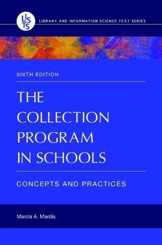 The Collection Program in Schools: Concepts and Practices (Library and Informati - Image 1 of 1