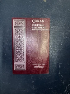 QURAN: THE FINAL TESTAMENT (AUTHORIZED ENGLISH VERSION) By Rashad Khalifa, Used - Bild 1 von 1