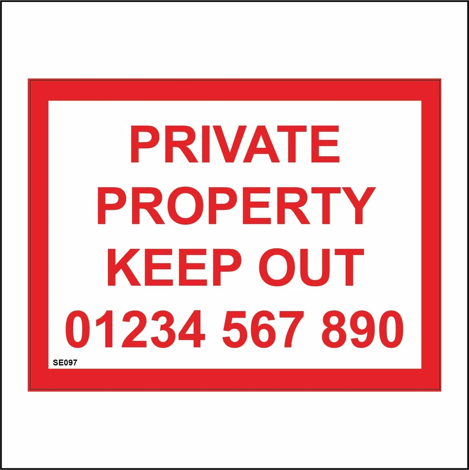 PWDIRECT SE097 PRIVATE PROPERTY KEEP OUT PERSONALISE TELEPHONE NUMBER SIGN ACCESS PHONE