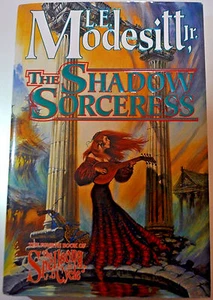 Spellsong Cycle Series The Shadow Sorceress L E Jr Modesitt HB 1st Ed HC BOOK - Foto 1 di 5