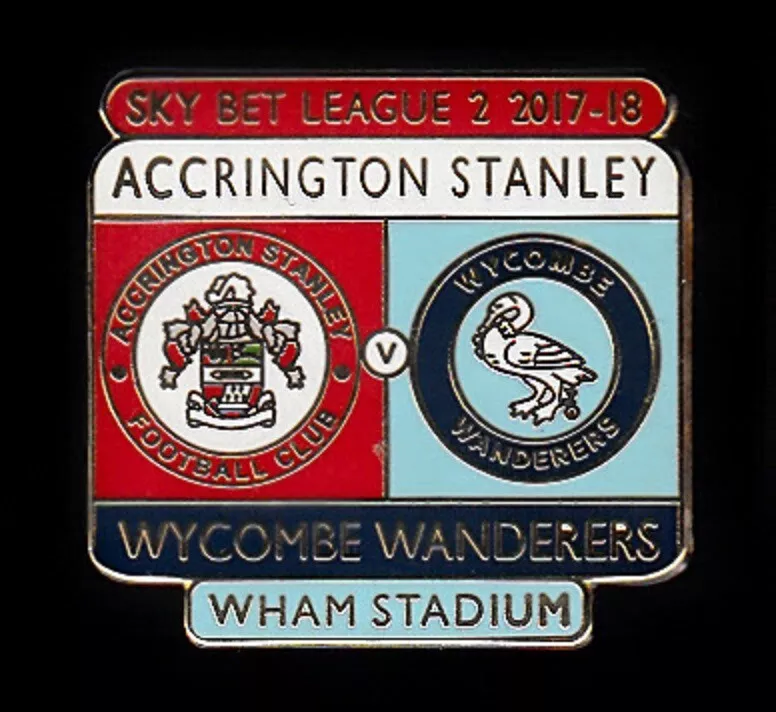ACCRINGTON STANLEY V WYCOMBE WANDERERS 2017-18 - Pin Badge - Image 1 of 1