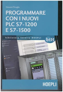 Programmare con i nuovi PLC S7-1200 e S7-1500 - Pirraglia Giovanni - Foto 1 di 3