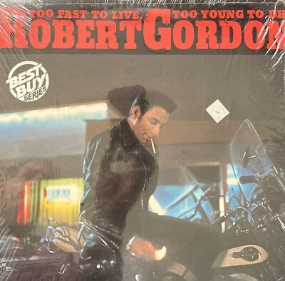 ROBERT GORDON Too Fast To Live, Too Young To Die LP Vinyl Record Album RCA 1979 - Image 1 of 4