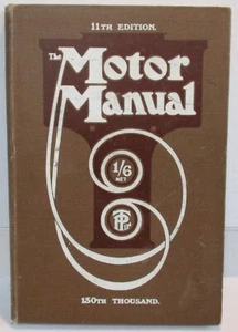 The Motor Manual - 1909 11th Edition Maintenance Manual Book Fantastic Condition - Picture 1 of 12