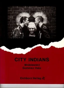 CITY INDIANS Western Tribal Fashion - Wroblewski und Gommez-Vaez Punk Tattoo - Bild 1 von 1
