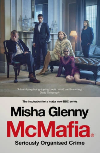 McMafia: Seriously Organised Crime - Paperback By Glenny, Misha - GOOD Foto 1 de 1
