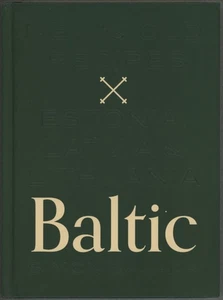 BALTIC Cookbook Estonian Latvian Lithuanian Recipes Old & New Simon Bajada - Picture 1 of 9