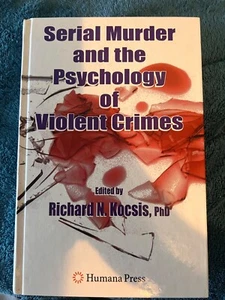 Serial murder and psychology of violent crime. Book. Autographed. Richard Kocsis - Picture 1 of 4