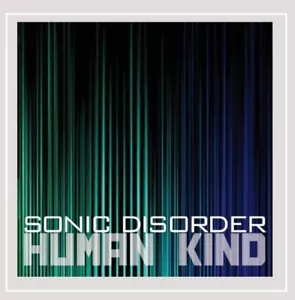 Sonic Disorder - Human Kind CD New/Sealed - Picture 1 of 1