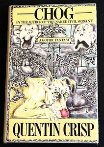 Quentin Crisp / CHOG A GOTHIC FANTASY 1st Edition 1979 - Picture 1 of 3