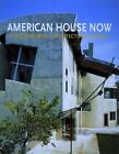 American House Now: Contemporary Architectural D... by Boles, Daralice Paperback