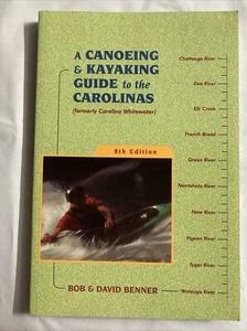 A Canoeing Kayaking Guide to the Carolinas, 8th - Paperback - VERY GOOD - Picture 1 of 1