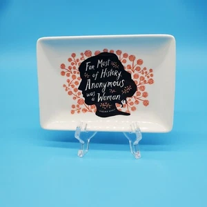 Quip Virginia Woolf Trinket Dish For Most Of History Anonymous Was A Woman - Picture 1 of 2