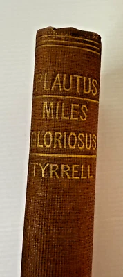 The Miles Gloriosus of T. Maccius Plautus by Robert Tyrrell 1927 Vintage Latin - Image 1 of 4