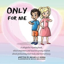 Only For Me by Michelle Derrig 34 pages Paperback English Free Delivery AU