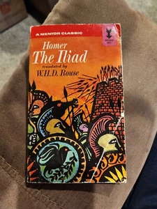 The Iliad Homer 1964 Paperback Translated By WHD Rouse A Mentor Classic PB B9 - Picture 1 of 10