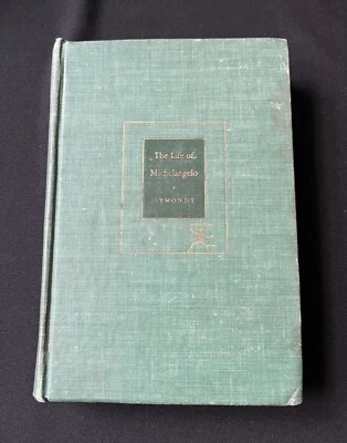 The Life of Michelangelo Buonarroti by John A Symonds —1946—Modern Library—HC—VG - Image 1 of 4