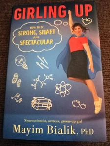 SIGNED Girling Up: How To Be Strong, Smart & Spectacular by Mayim Bialik (2017.. - Bild 1 von 7