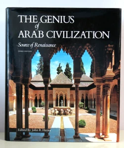 The Genius of Arab Civilization: Source of Renaissance Large Format HC/DJ 1992 - Imagen 1 de 15