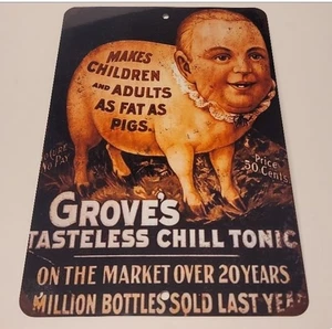 Grove's Geschmackloses Chill Tonic macht Kinder und Erwachsene so dick wie Schweine Schild 12x8 - Bild 1 von 4