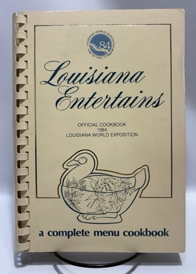 Louisiana Entertains Official Cookbook 1984 Louisiana World Exposition - Image 1 of 4