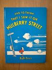 And to Think That I Saw it on Mulberry Street DR SEUSS 1971 Vintage HARDCOVER