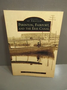 Perinton Fairport and the Erie Canal New York Illustrated History - Picture 1 of 1