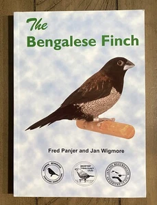 THE BENGALESE FINCH - FRED PANJER AND JAN WIGMORE - PAPERBACK - Picture 1 of 2
