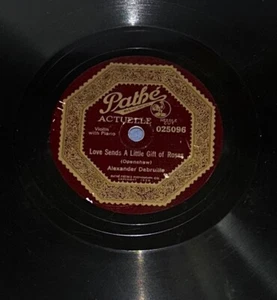 PATHE ACTUELLE 025096 ALEXANDER DEBRUILLE LOVE SENDS A LITTLE GIFT 78 RECORD - Imagen 1 de 6